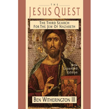 The Jesus Quest: The Third Search for the Jew of Nazareth