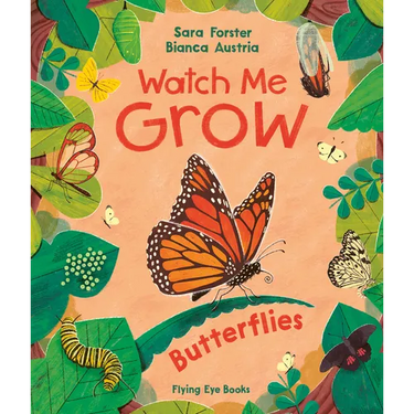 Watch Me Grow: Butterflies