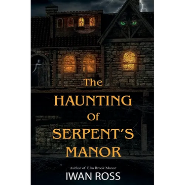 The Haunting of Serpent's Manor