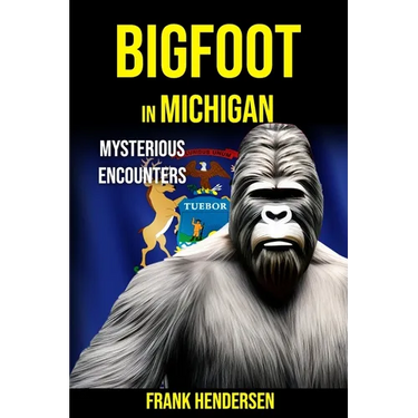 Bigfoot in Michigan: Mysterious Encounters