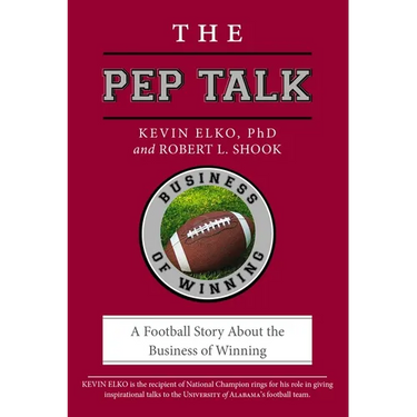 The Pep Talk: A Football Story about the Business of Winning