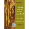 Growing Food in a Hotter, Drier Land: Lessons from Desert Farmers on Adapting to Climate Uncertainty