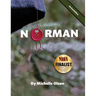 Norman: A Humorous and Heartwarming Tale of Resilience and Self-Esteem for Ages 4-8