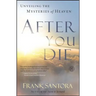 After You Die: Unveiling the Mysteries of Heaven