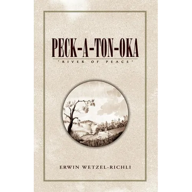 Peck-A-Ton-Oka: ''River of Peace''