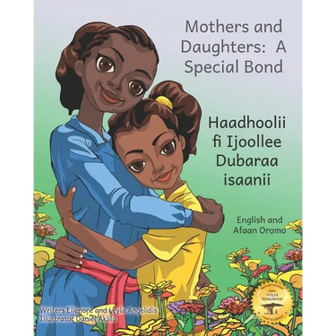 Mothers and Daughters: A Special Bond in Afaan Oromo and English