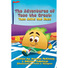 The Adventures of Taco the Great: Taco Joins the Race