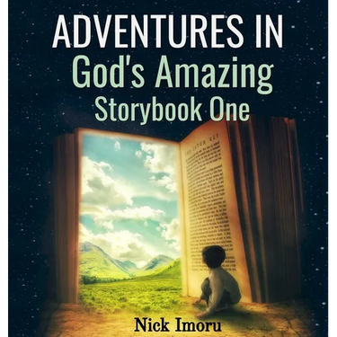 Adventures in God's Amazing Storybook 1