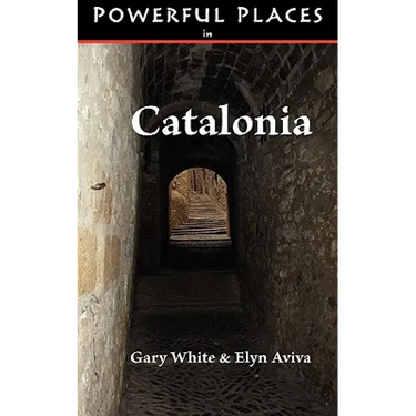 Powerful Places in Catalonia