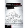 Design for Six SIGMA: A Practical Approach Through Innovation
