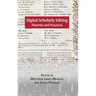 Digital Scholarly Editing: Theories and Practices