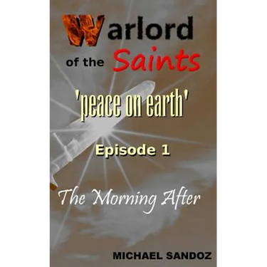 Warlord of the Saints: The Morning After