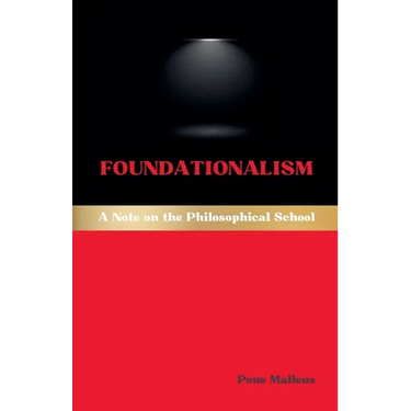 Foundationalism: A Note on the Philosophical School
