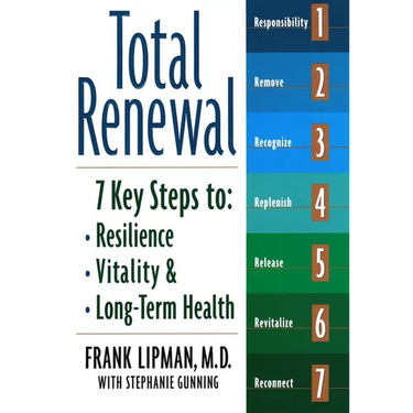 Total Renewal: 7 Key Steps to Resilience, Vitality & Long-Term Health