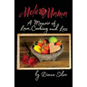 Molé Mama: A Memoir of Love, Cooking and Loss