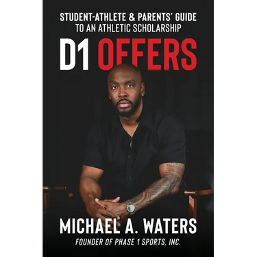 D1 Offers: Student-Athlete & Parents' Guide to an Athletic Scholarship