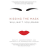 Kissing the Mask: Beauty, Understatement and Femininity in Japanese Noh Theater