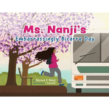 Ms. Nanji's Embarrassingly Bizarre Day