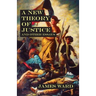 A New Theory of Justice and Other Essays