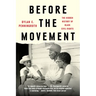 Before the Movement: The Hidden History of Black Civil Rights