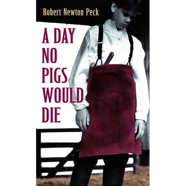 A Day No Pigs Would Die