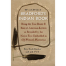 Bradford's Indian Book: Being the True Roote & Rise of American Letters as Revealed by the Native Text Embedded in of Plimoth Plantation