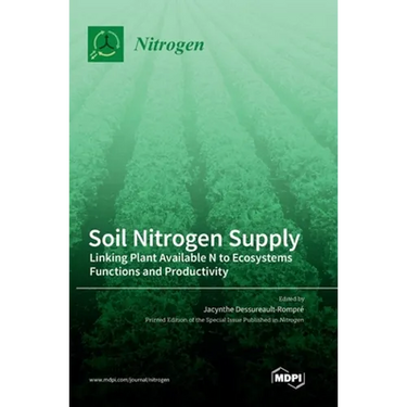 Soil Nitrogen Supply: Linking Plant Available N to Ecosystems Functions and Productivity