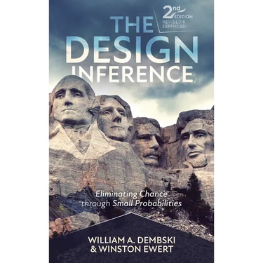 The Design Inference: Eliminating Chance through Small Probabilities