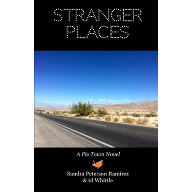 Stranger Places: A Pie Town Novel