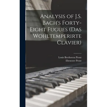 Analysis of J.S. Bach's Forty-eight Fugues (Das Wohltemperirte Clavier)