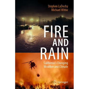 Fire and Rain: California's Changing Weather and Climate