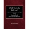 Which Way is the Right Way? A Study of Christianity, Cults and Other Religions Student Book Lutheran High School Religion Series