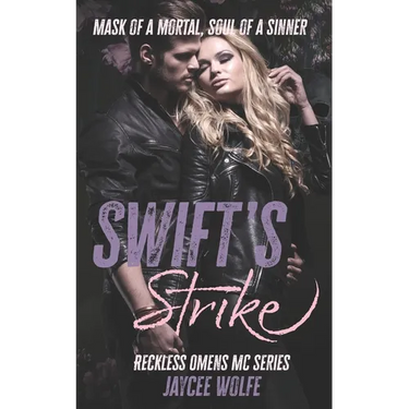 Swifts Strike: Reckless Omens MC Book One