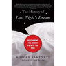 The History of Last Night's Dream: Discovering the Hidden Path to the Soul
