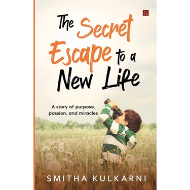 The Secret Escape to Life