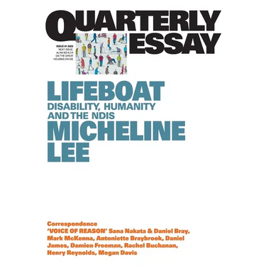 Lifeboat: Disability, Humanity and the NDIS; Quarterly Essay 91
