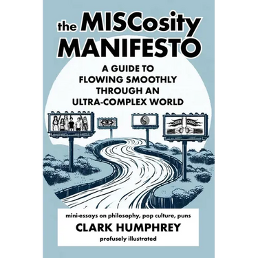 The MISCosity Manifesto: A Guide to Flowing Smoothly Through an Ultra-Complex World