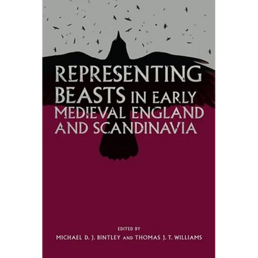 Representing Beasts in Early Medieval England and Scandinavia