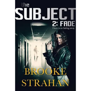 The Subject 2: Fade