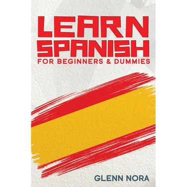Learn Spanish for Beginners & Dummies