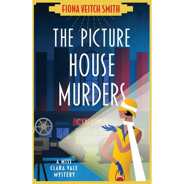 The Picture House Murders: A totally gripping historical cozy mystery