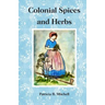 Colonial Spices and Herbs