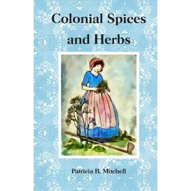 Colonial Spices and Herbs