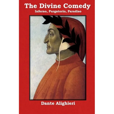 The Divine Comedy: Inferno, Purgatorio, Paradiso
