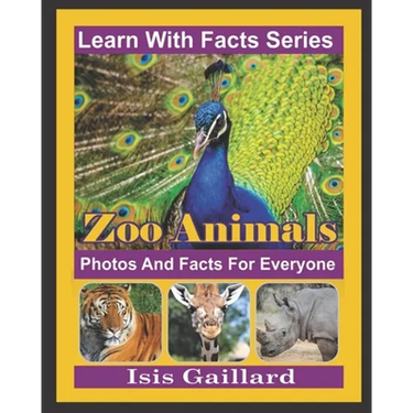 Zoo Animals Photos and Facts for Everyone: Animals in Nature