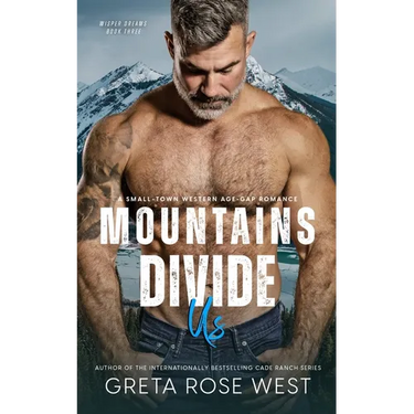 Mountains Divide Us: A Small-Town Western Age-Gap Romance