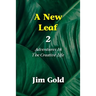 A New Leaf 2: Adventures In The Creative Life