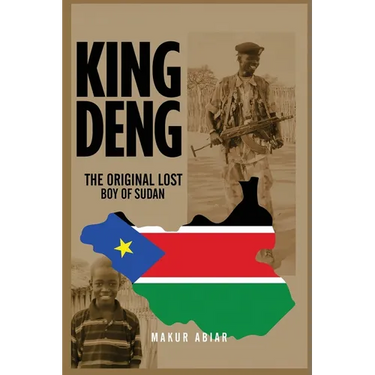 King Deng: The Original Lost Boy of Sudan