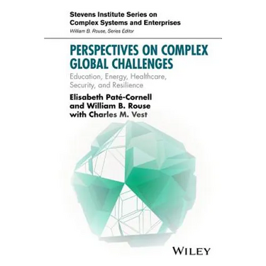 Perspectives on Complex Global Challenges: Education, Energy, Healthcare, Security, and Resilience