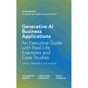 Generative AI Business Applications: An Executive Guide with Real-Life Examples and Case Studies